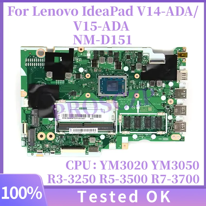 

NM-D151 For Lenovo IdeaPad V14-ADA V15-ADA Laptop Motherboard With R3-3250 R5-3500 R7-3700 CPU 4GB-RAM 5B20S44348 5B20S44341