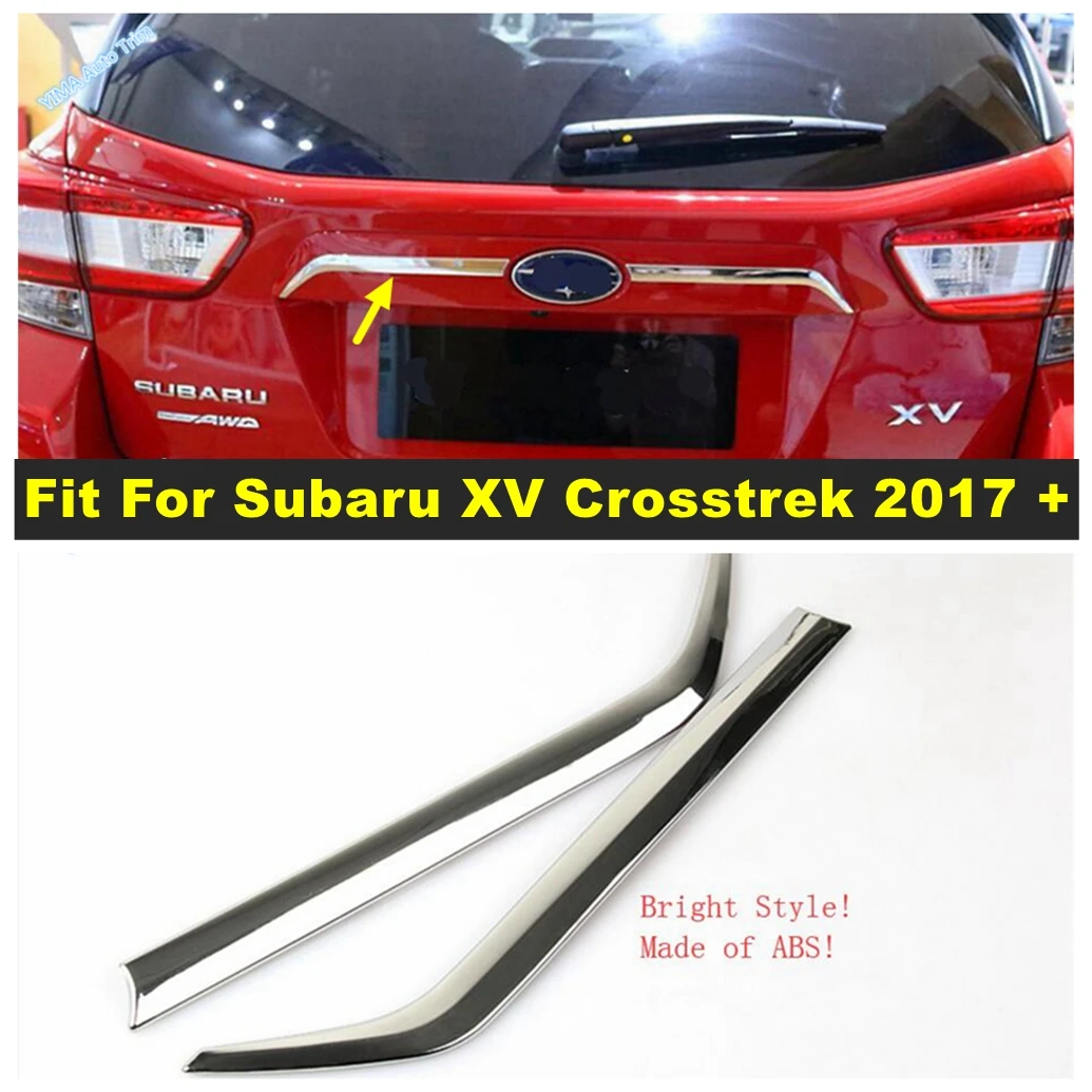 

Fit For Subaru XV Crosstrek 2017 - 2021 Shiny Auto Rear Trunk Cover Tailgate Door Upper Decoration Strip Trim Bezel Accessories