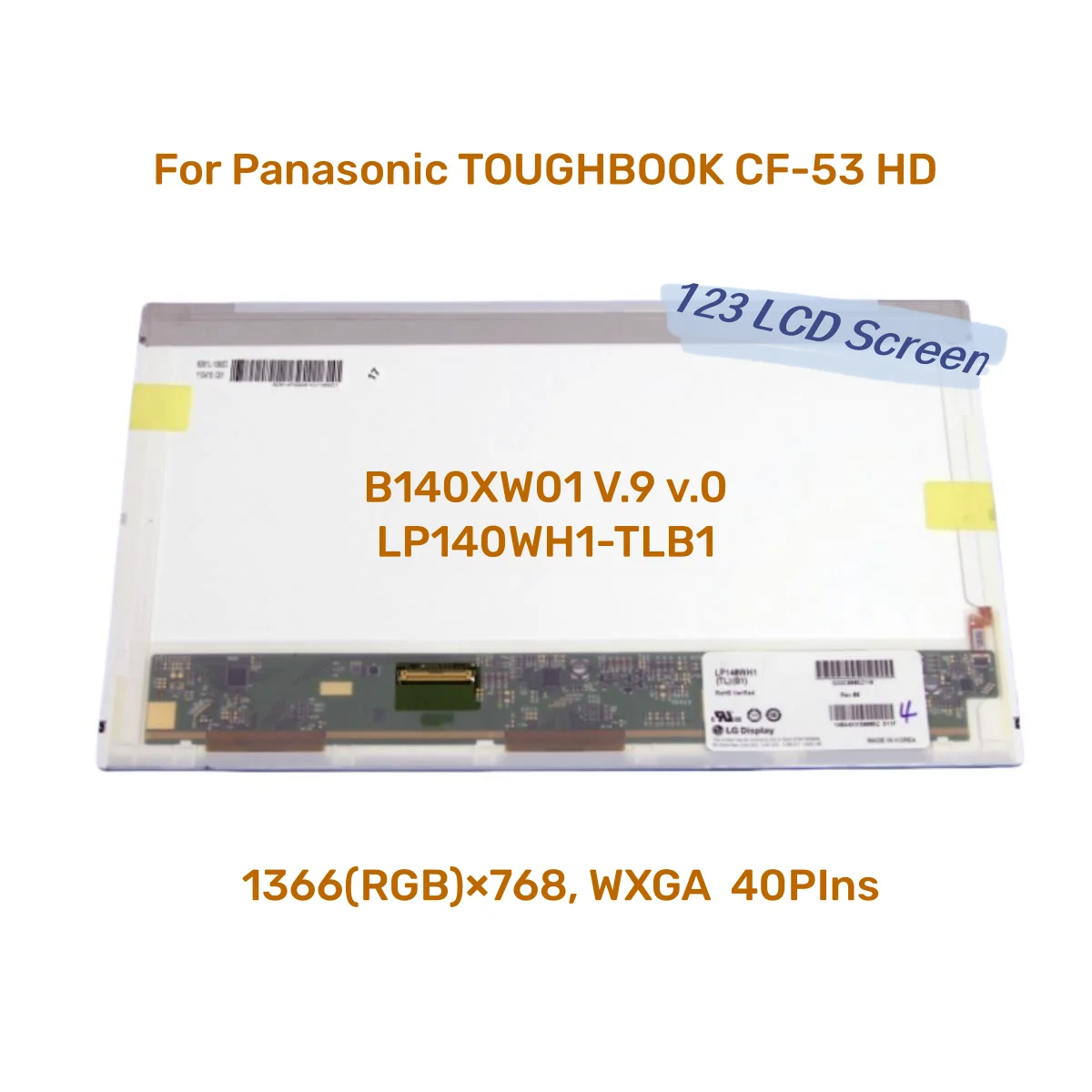 

Сменный экран для B140XW01 V.9 v.0 LP140WH1 TLB1, для Panasonic TOUGHBOOK CF-53 HD 1366x768 40pin