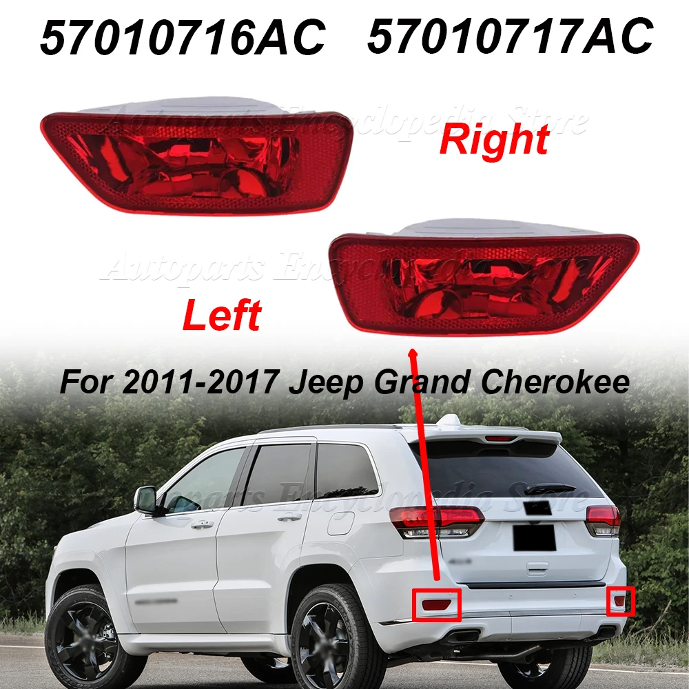 For Jeep Compass Grand Cherokee Dodge 2011-2018 57010717AC Left Right Car Rear Bumper Reflector Brake Light Tail Lamp 57010716AC