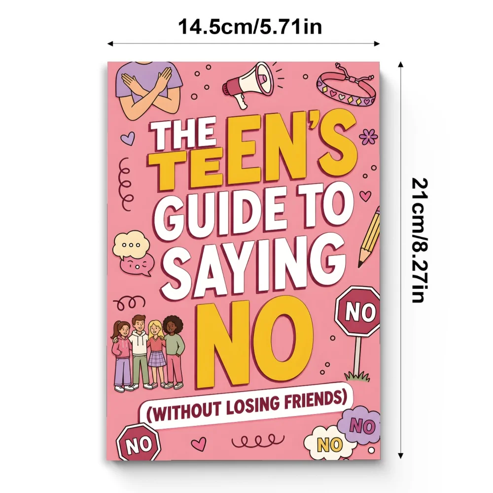The Teen’s Guide to Saying No Without Losing Friends | Assertiveness Book for Teens, Boundaries, Confidence, Peer Pressure view 5