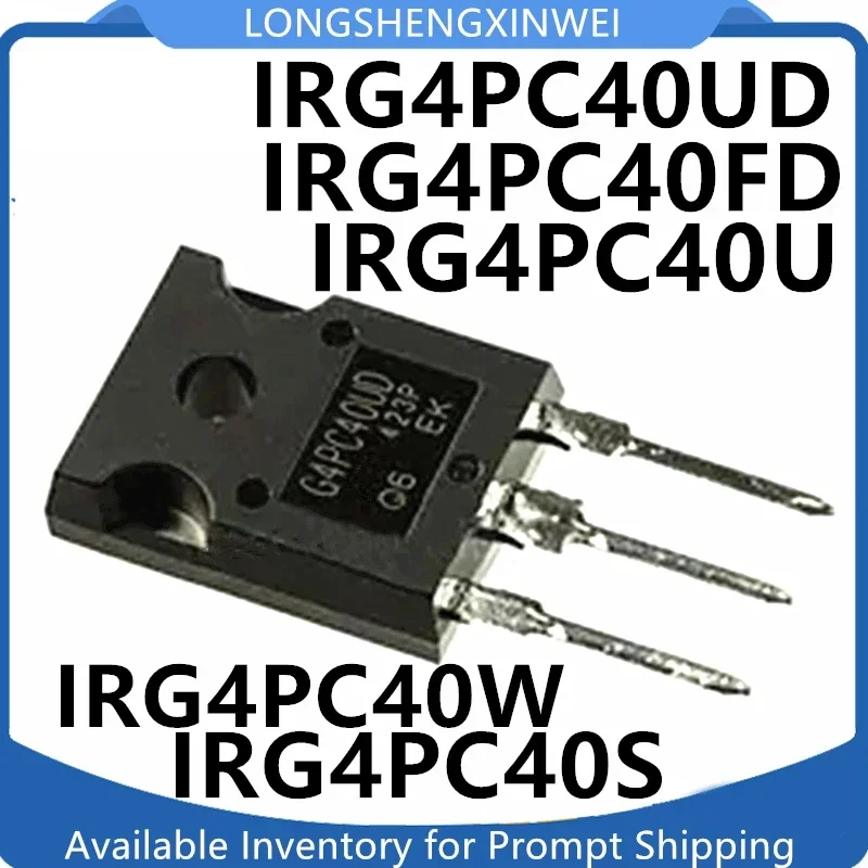 

1PCS New IRG4PC40UD G4PC40U IRG4PC40W G4PC40FD IRG4PC40SPBF TO-247 Original 40A/600V