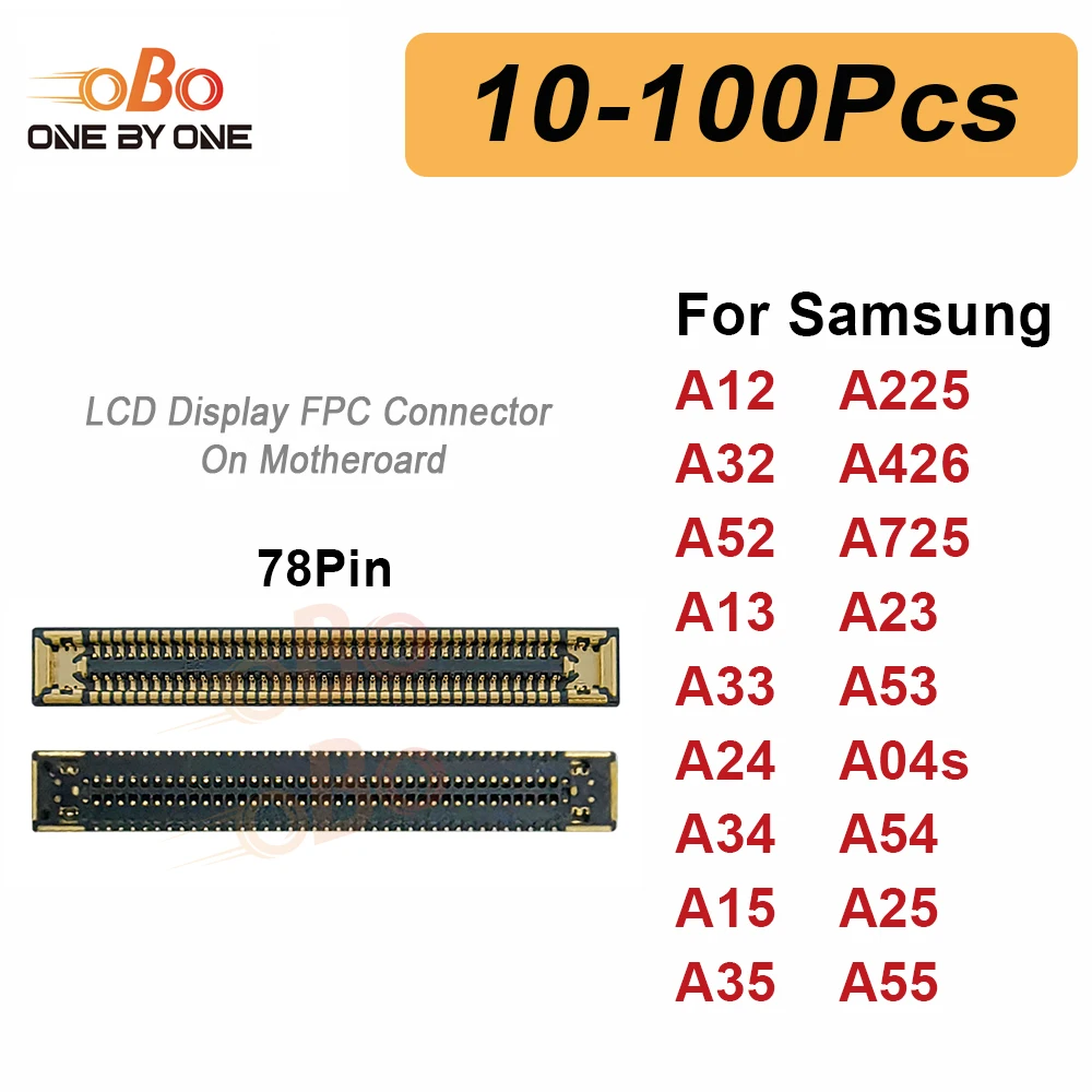 10-100Pcs 78Pin LCD Display FPC Connector On Board Motherboard For Samsung A12 A32 A52 A23 A33 A53 A24 A34 A54 A15 A25 A35 A55