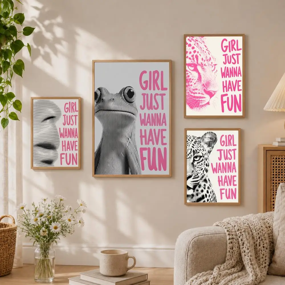 Girl Just Wanna Have Fun Poster Stickers HD Painting Self-Adhesive Art for Bedroom Living Room Home Decor Wall Decals Gift