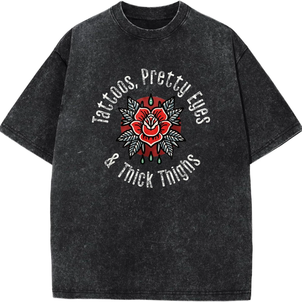 Tattoos Pretty Eyes and Thick Thighs Tattoo Rose T-Shirt 100% Cotton Tee Vintage Retro Loose Fit Drop Shoulder Boxy Fit Summer