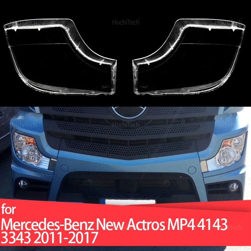 

For Mercedes-Benz Actros New Actros MP4 4143 3343 4th 2011-2017 Headlight Cover Car Headlamp Lens Glass Front Lamp Shade Shell