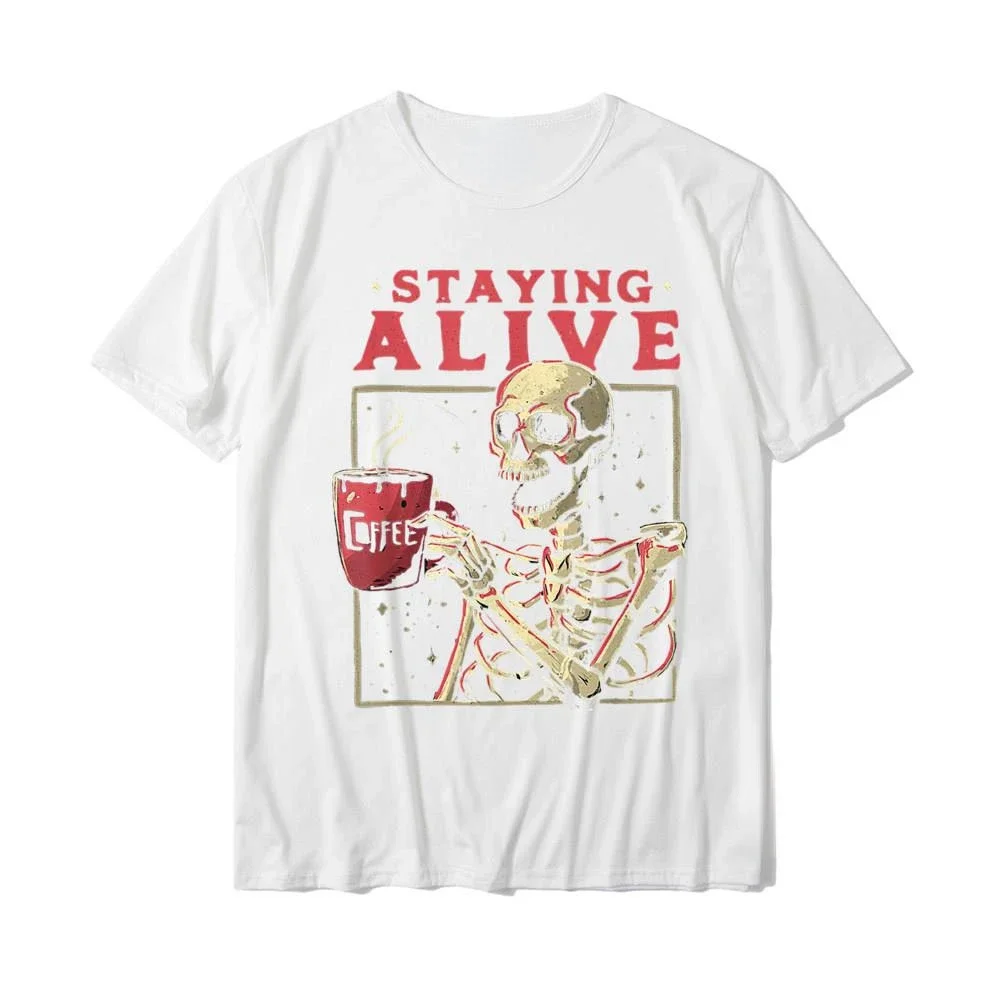 Funny Cartoon Skeleton Skull Printed Tshirt Staying Alive Drink Coffee Casual Loose T-Shirt Unisex Tops Shirt Be Fond Man Tees