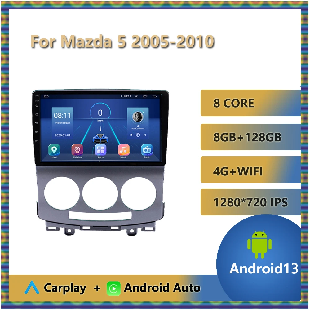 Car Radio For Mazda 5 2005 - 2010 Android Autoradio Multimedia Stereo Player Head Unit 8-Core 8GB+128GB 4G 9