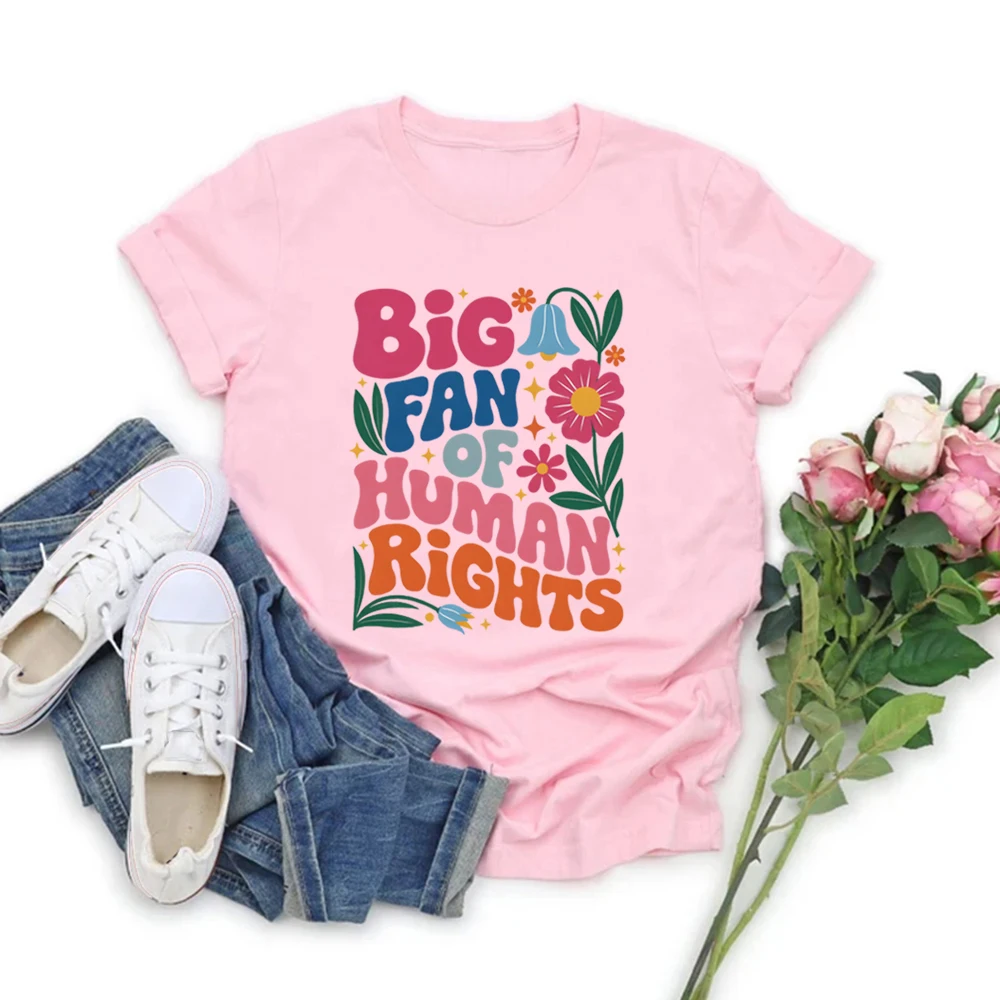 Big Fan of Human Rights Floral T-Shirt Social Justice Tshirt Support Immigrant Tee Women Short Sleeve T-shirt Streetwear Tops