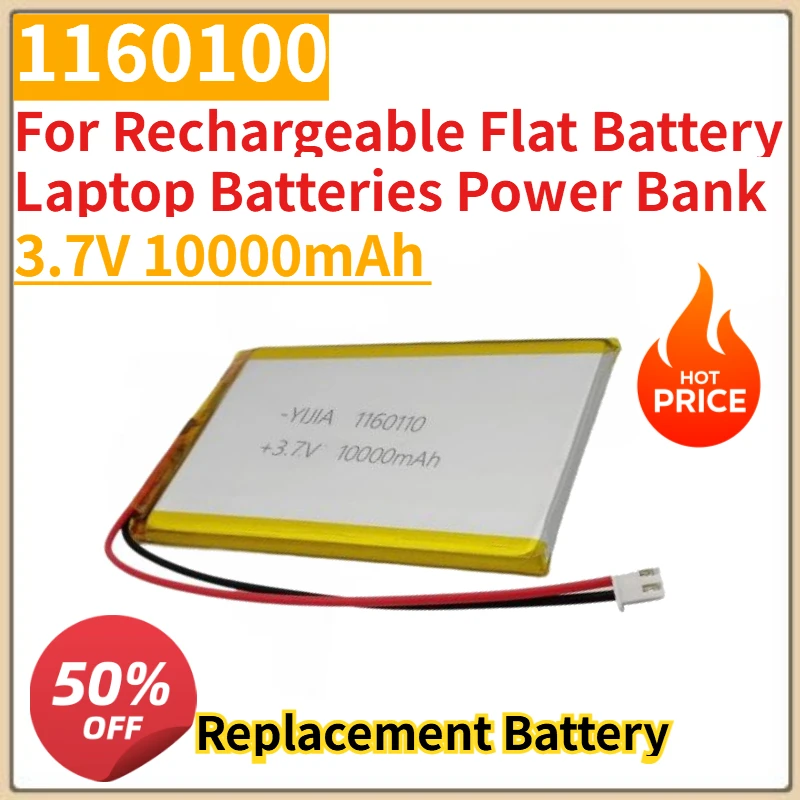 

1160100 High Capacity 10000mah 3.7V Thickness 11mm Lipo Battery for Rechargeable Flat Battery Laptop Batteries Power Bank