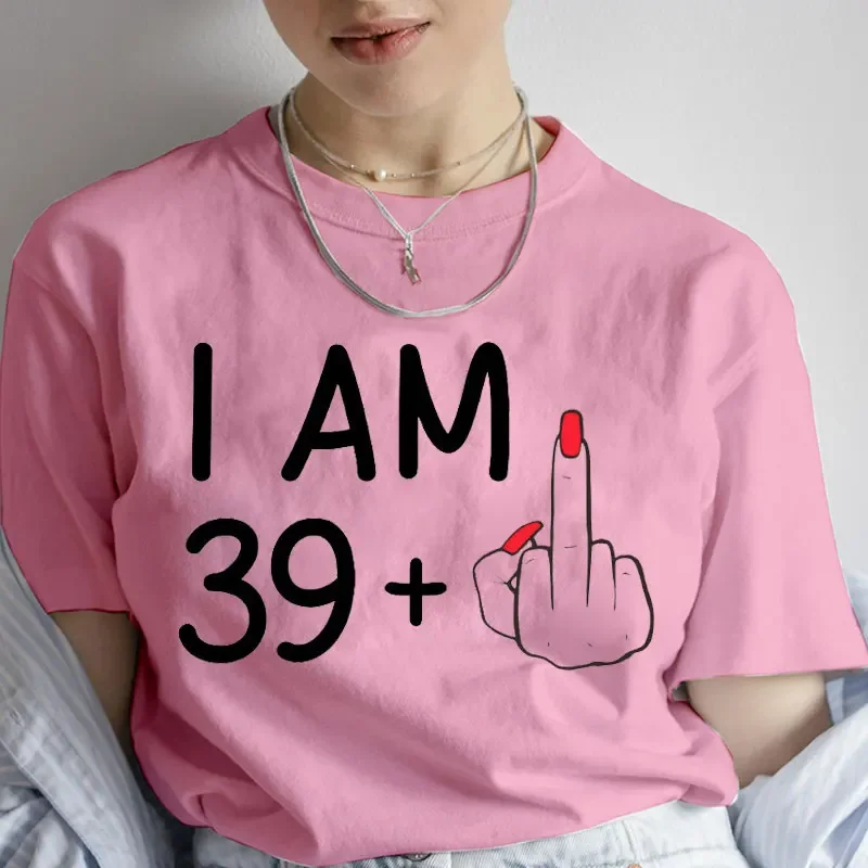 I Am 39 + นิ้วกลางTshirt I Am 29 49 59 Plusแฟชั่นกราฟิกเสื้อวันเกิดTee Femmeเสื้อผ้าแขนสั้นTเสื้อผู้หญิง