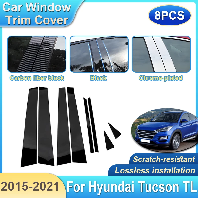 

8PCS Car Center Pillar Sticker For Hyundai Tucson TL MK3 2015~2021 2020 Window Trim Cover B C Column Post Door Decal Accessories
