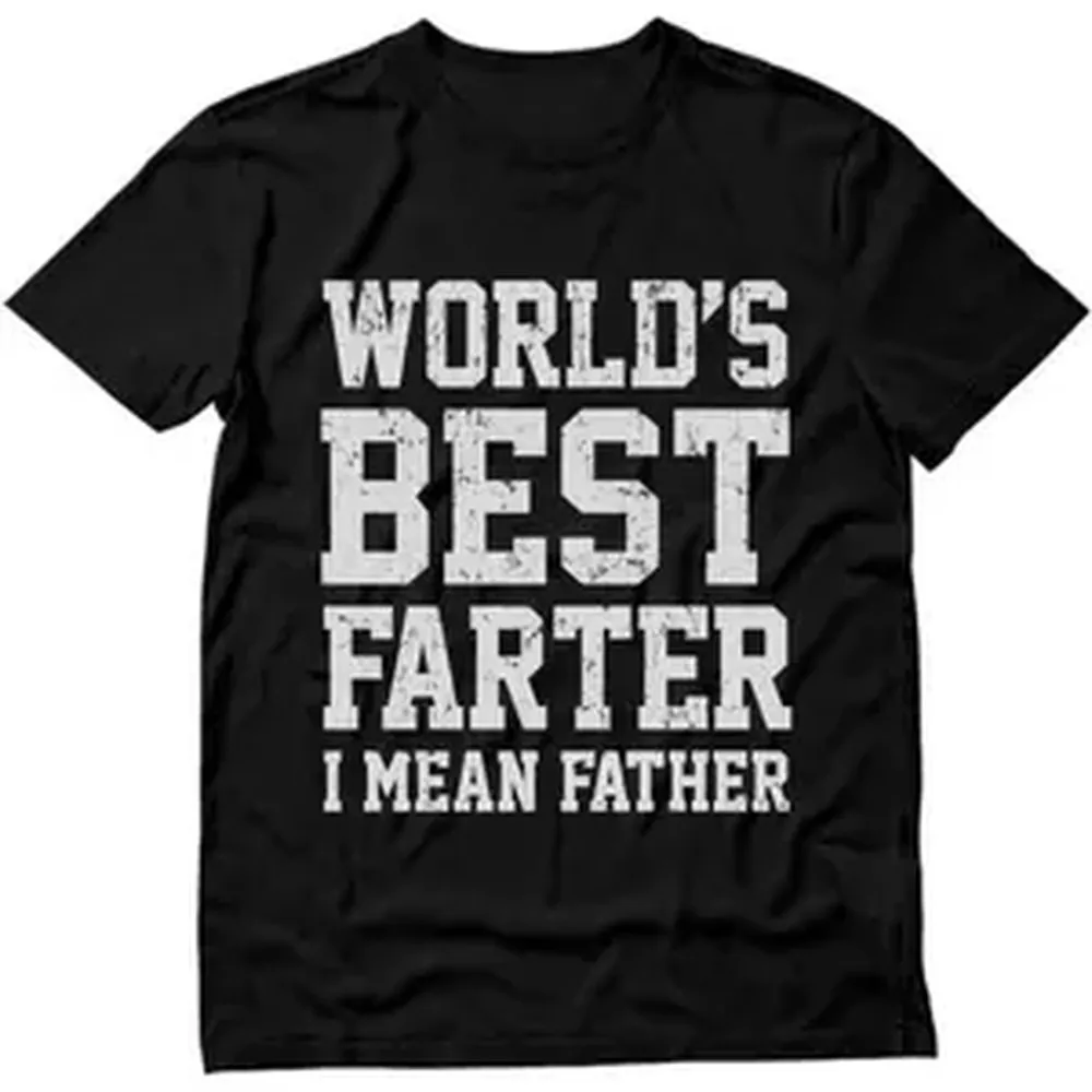 Camiseta divertida para hombre, manga corta, sin costuras, con la frase: El mejor papá del mundo, quiero decir, el mejor padre.