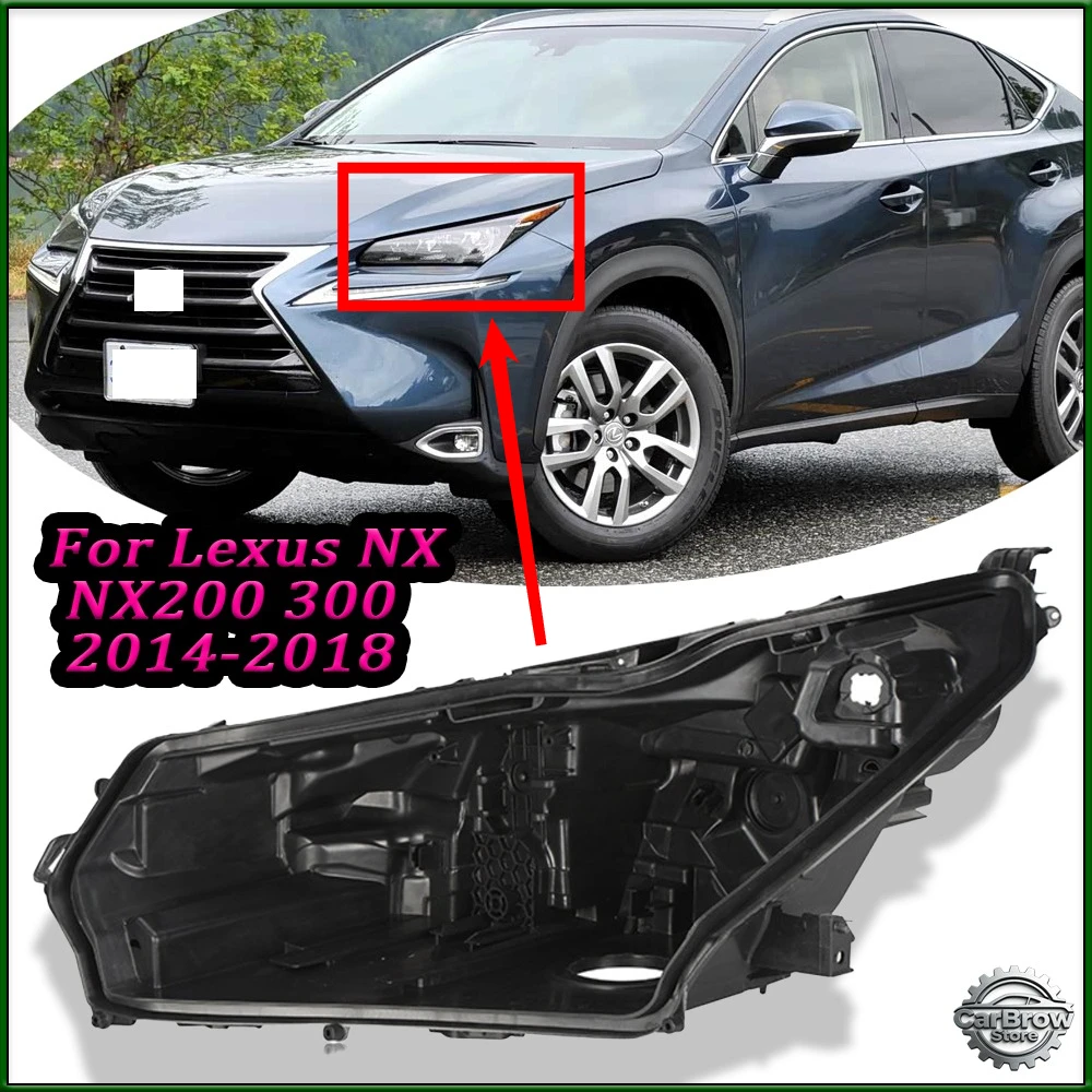 

Headlight Black Rear Shell For Lexus NX NX200 NX300 2014-2018 Replacement Headlight Base Rear Shell House