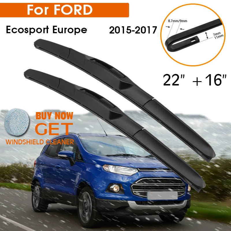 

Car Wiper For FORD Ecosport Europe 2015-2017 Windshield Rubber Silicon Refill Front Window Wiper 22"+16" LHD RHD Accessories