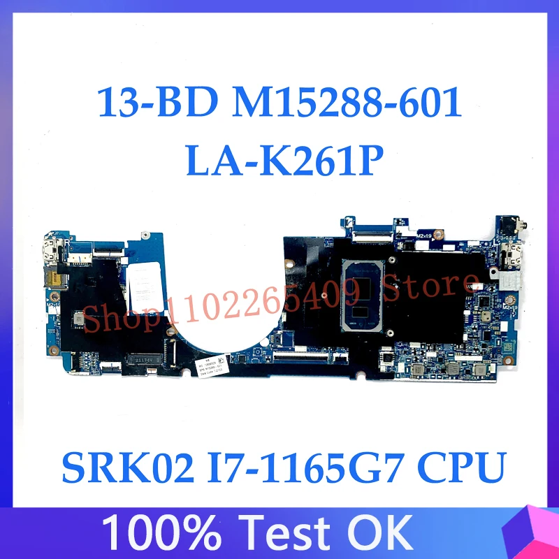 

M15288-601 M15288-501 M15288-001 Mainboard For HP X360 13-BD Laptop Motherboard LA-K261P With SRK02 I7-1165G7 CPU 100% Tested OK