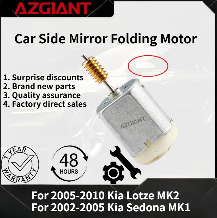 

For 2005-2010 Kia Lotze MK2/Sedona MK1 2002-2005 AZGIANT Car Side Mirror Folding Motor New replacement parts OEM high quality