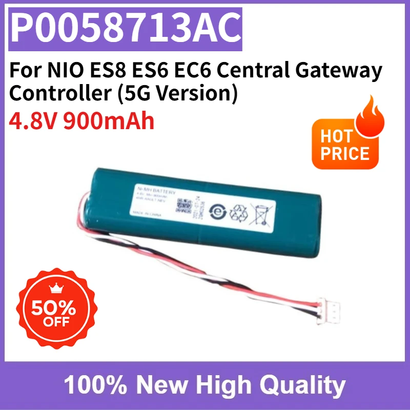 High Quality P0058713AC 4.8V 900mAh Ni-MH Battery for NIO ES8 ES6 EC6 Central Gateway Controller (5G Version)