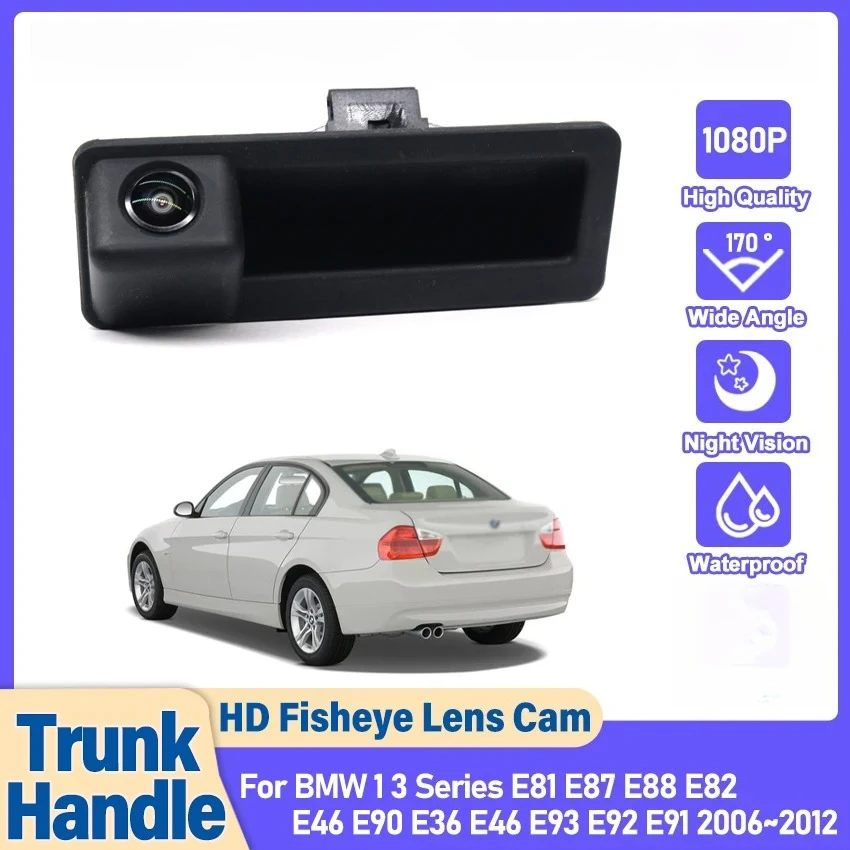 HD Rear View Camera For BM-W 1 3 Series E81 E87 E88 E82 E46 E90 E36 E46 E93 E92 E91 2006 ~ 2012 Backup Parking Reversing Camera