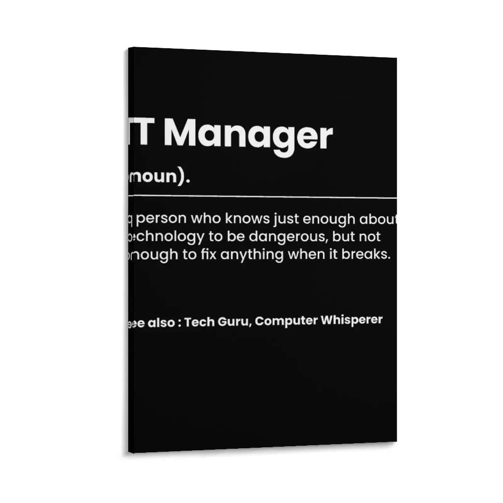 

Funny IT Manager Canvas Painting cute room decor decoration aesthetic wall decor living room decoration