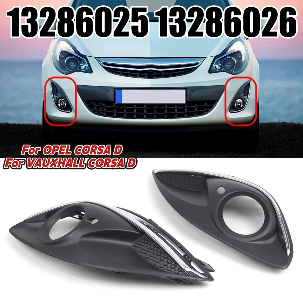 

Front Bumper Fog Light Grill Cover For OPEL CORSA D For VAUXHALL CORSA D 2011-2014 13286025 13286026 Car Accessories
