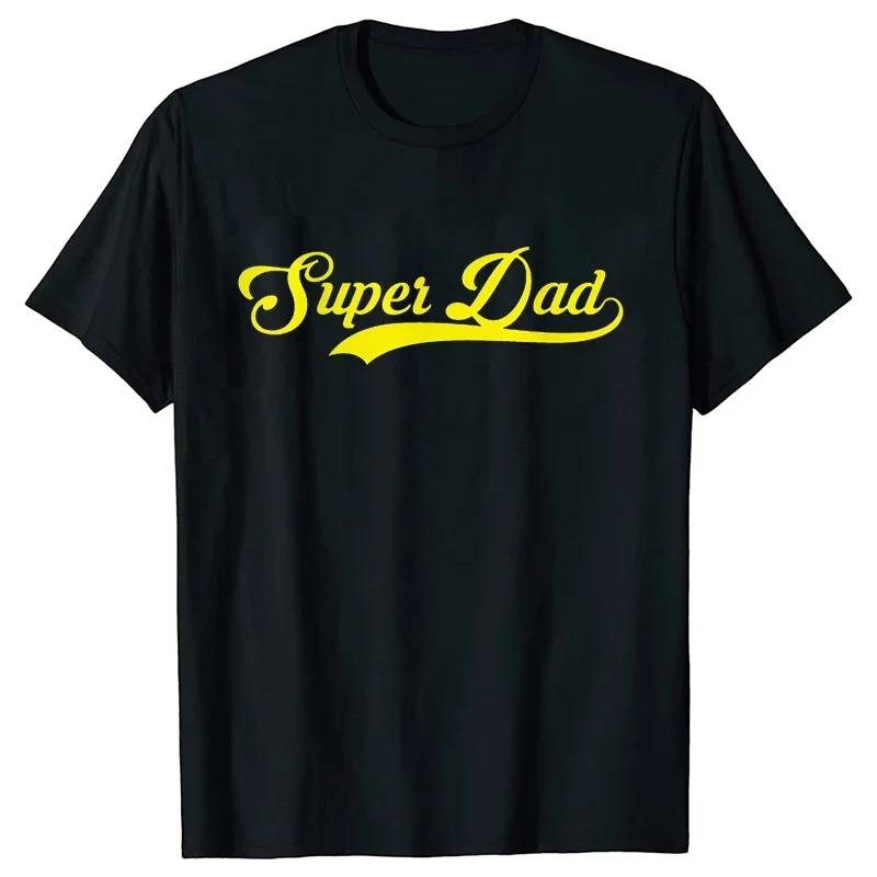 Fashion Funny Super Dad T Shirt Men Summer Short Sleeve Tops Harajuku Streetwear Birthday Gift Loose Tees O Neck Men Tshirt