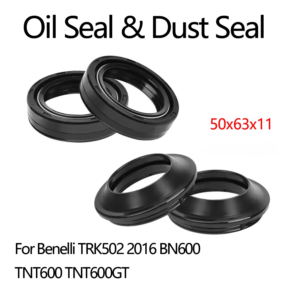 50x63x11 50 63 11 sello de aceite y cubierta antipolvo horquilla delantera para Benelli TRK502 TRK 502 2016 BN600 BN 600 TNT600 TNT 600GT TNT 600 GT