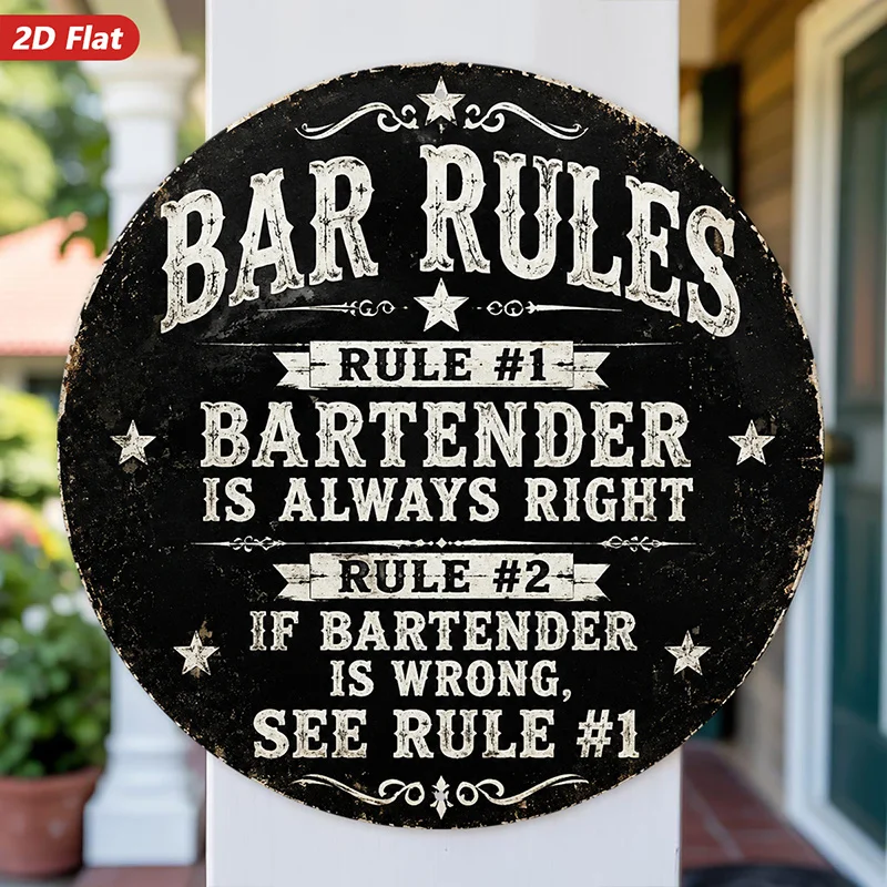 2D Flat, 1pc Bar Rules Vintage Round Metal Sign Wall Art, Home Decor, Rule Number One, Bartender Is Always Right, Perfect for Of
