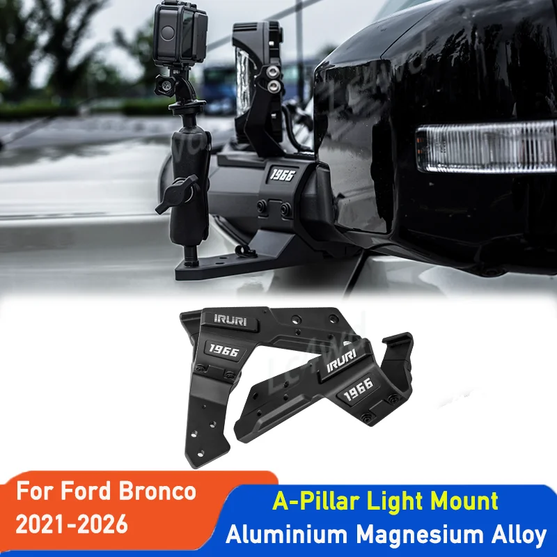 LC4WD 4x4 Exterior Accessories IRURI Aluminum A-Pillar Light Mount Spotlight Bracket 2 Pcs For Ford Bronco 2021+ (Exclude Sport)