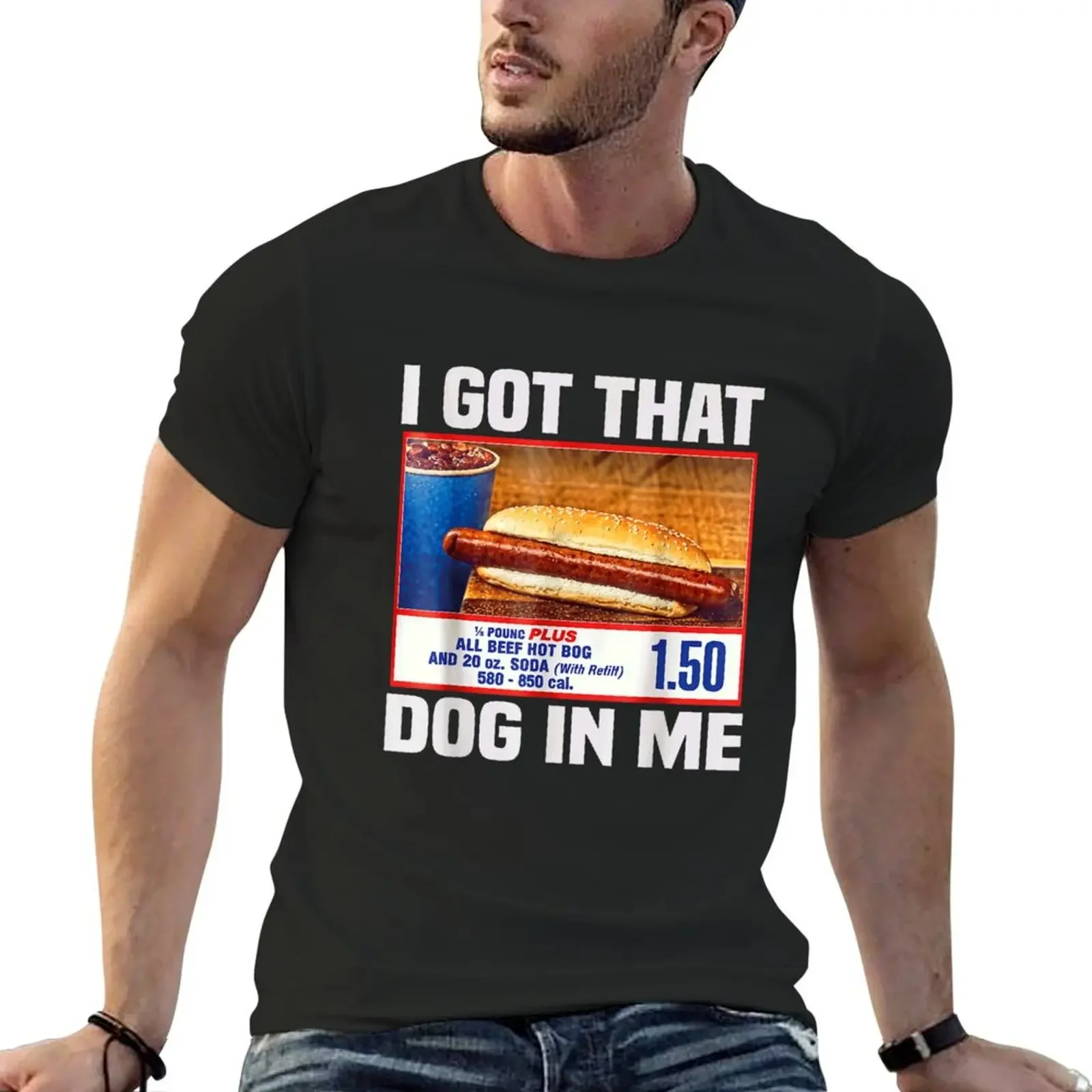 

I Got That Dog In Me, I Got That Dog In Me Shirt, Keep 150 Dank Meme Shirt, Costco Hot Dog Combo Shirt, Out of Pocket Hu T-Shirt