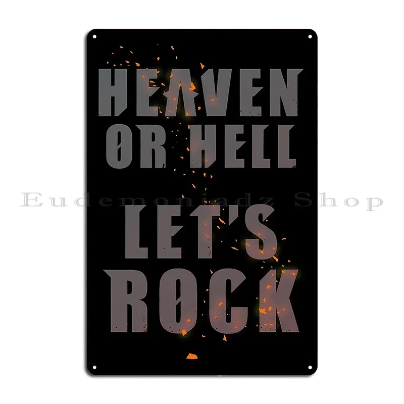 Heaven Or Hell Let S Rock Metal Sign Create Wall Decor Club Bar Bar Cinema Tin Sign Poster