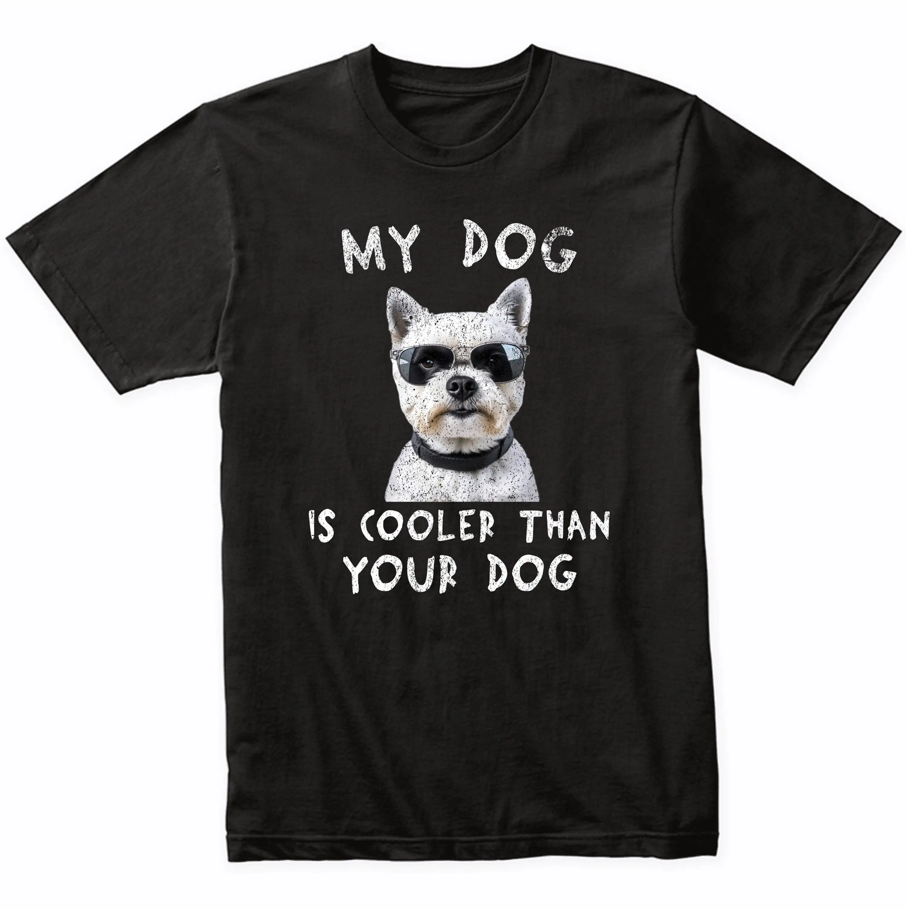 West Highland White Terrier My Dog Is Cooler Than Your Funny Owner T Shirt Westie Wearing Sunglasses