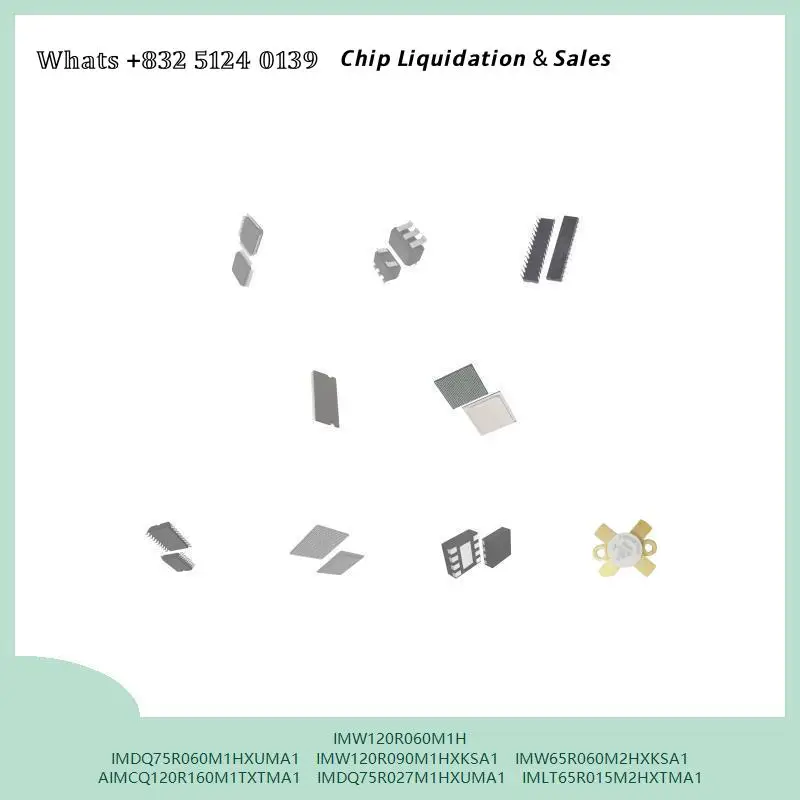 chip Integrated circuit chip MCU chip IMW120R060M1H IMDQ75R060M1HXUMA1 IMW120R090M1HXKSA1 IMW65R060M2HXKSA1 AIMCQ120R160M1TXTMA1