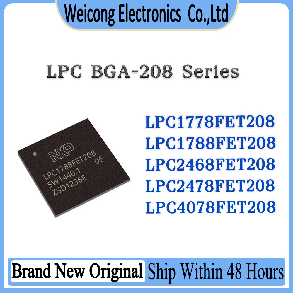 

LPC1778FET208 LPC1788FET208 LPC2468FET208 LPC2478FET208 LPC4078FET208 LPC LPC1778 LPC1788 LPC2468 LPC2478 LPC4078 IC Chip BGA