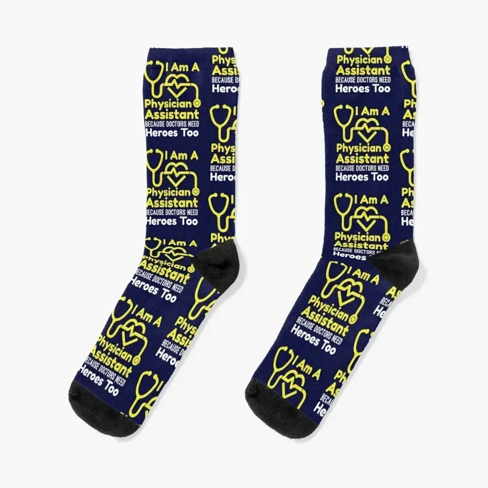 

I Am A Physician Assistant Because Doctors Need Heroes Too Socks sport gym funny gift happy Socks Men's Women's