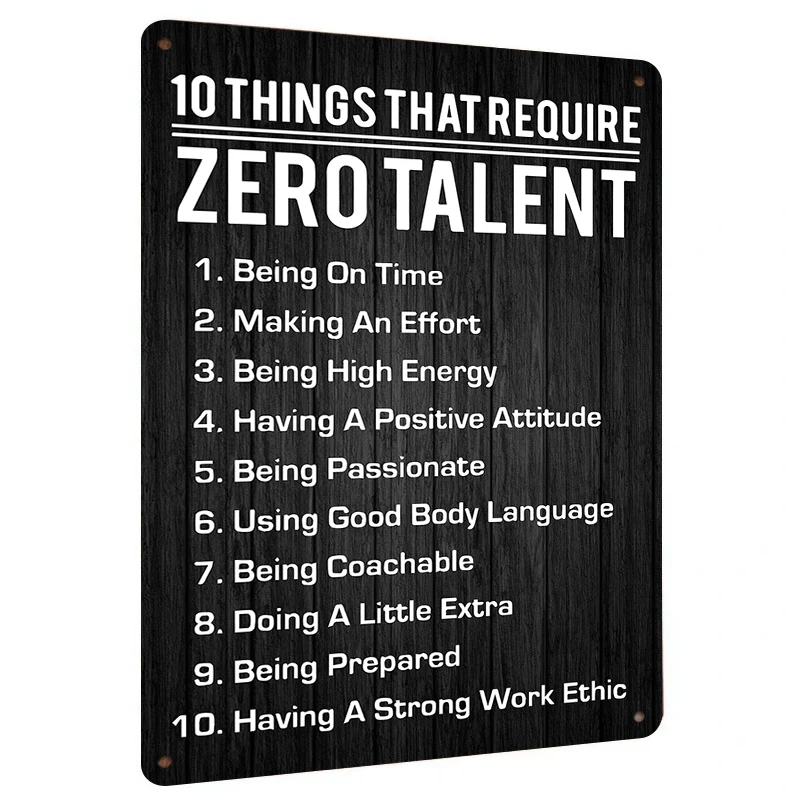 10 Things That Require Zero Talent Motivational Metal Wall Art Inspirational Office Decor Positive Quote Sign