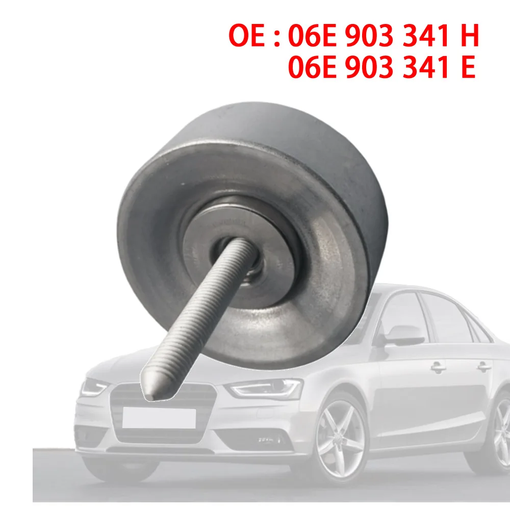 

Drive Belt Idler Pulley 06E903341H 06E903341E OE Quality for Audi A4 A5 A6 A7 A8 Q5 Q7 VW Touareg Phideon 06E 903 341 H