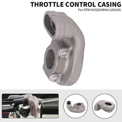 Motorcycle Control Throttle Housing Base For KTM SX250 XC300 SX-F XC-F XC-W EXC-F 250 300 350 450 500 2017 2018