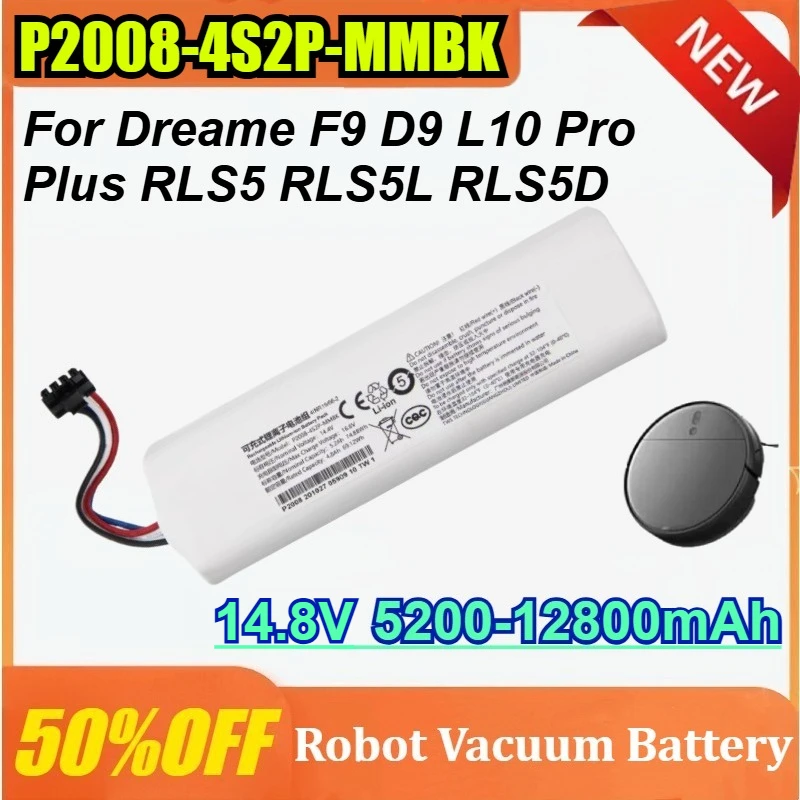14,8 V 5200-12800mAh P2008-4S2P-MMBK batería de Aspiradora Robótica para Dreame F9 D9 L10 Pro Plus RLS3 RLS5 RLS5L RLS5D parte