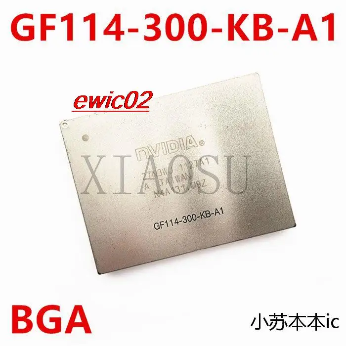 

Original stock GF114-300-KB-A1 BGA