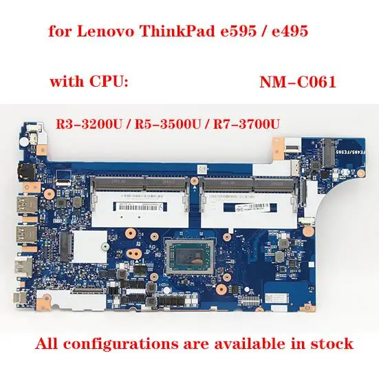 

NM-C061 motherboard for Lenovo ThinkPad e595 e495 laptop motherboard with CPU R3 R5 R7 FRU 02DM027 02DM026 02DM025 100 test OK