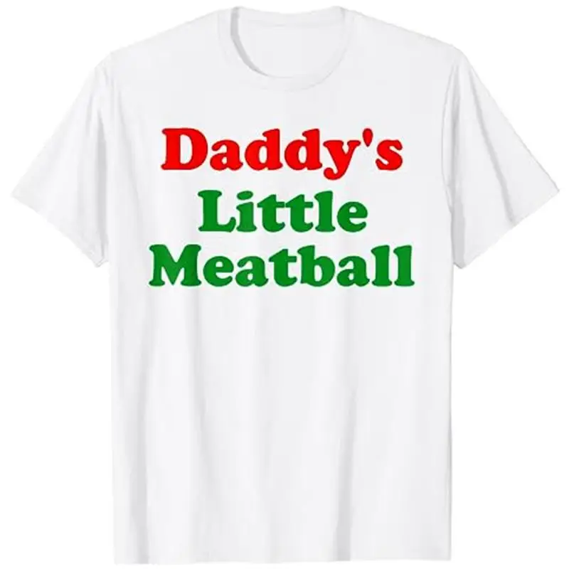 Daddy s Little Meatball Funny Italian Joke T Shirt