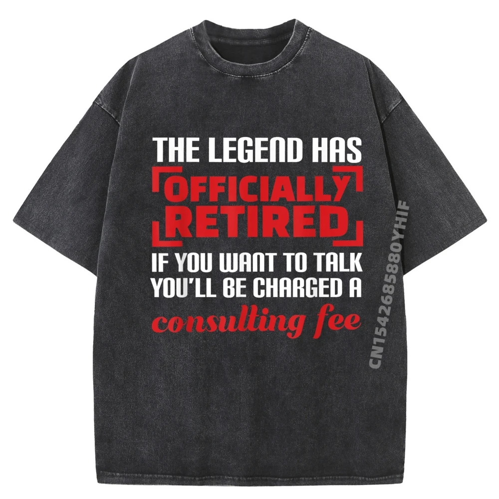 

The Legend Has Officially Retired Men T-shirt Discount Normal Mens Graphic Tee-Shirts Mens Retro Washed Clothes Summer Tops