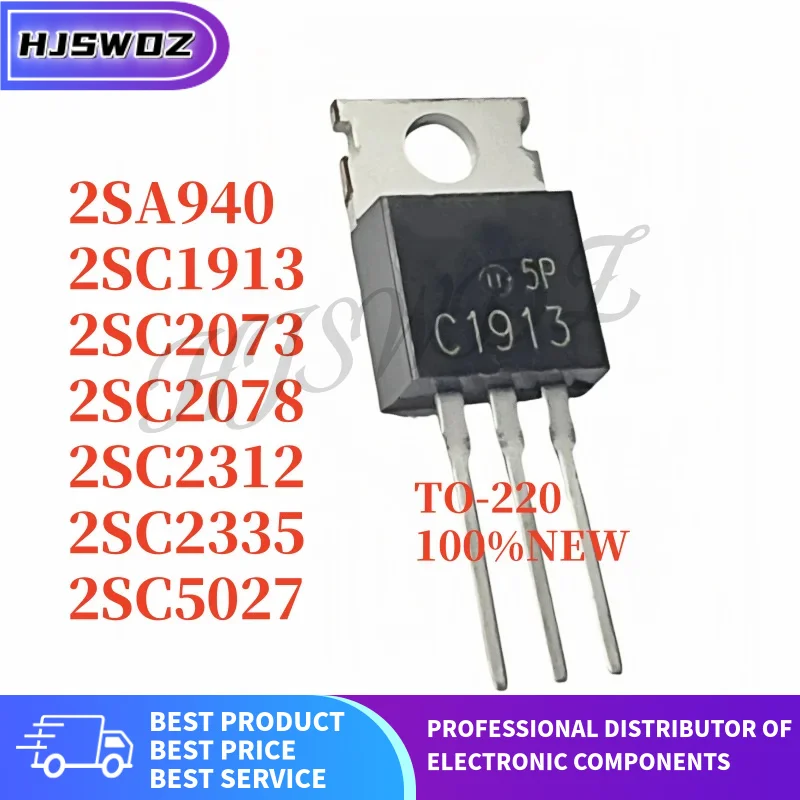 5PCS Brand New 2SA940 2SC2073 2SC1913 2SC2078 2SC2312 2SC2335 2SC5027 A940 C2073 C1913 C2078 C2312 C2335 C5027 TO-220 In Stock