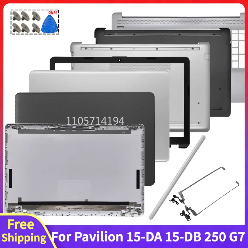 For 15-DA 15-DB 15-DX 250 G7 255 G7 TPN-C135 TPN-C136 Laptop LCD Back Cover Front Bezel Palmrest Bottom Case Hinges Silver Black