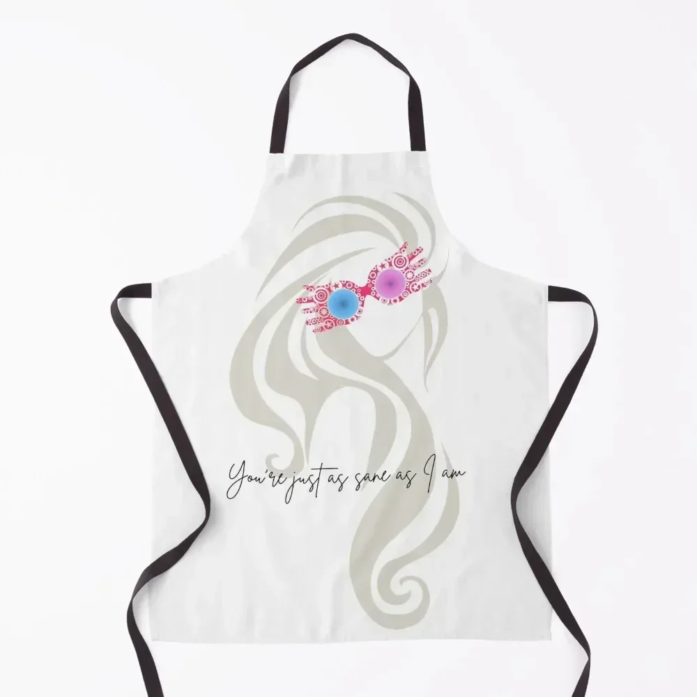 

You're the just as sane as I am Apron Woman Work esthetician cleanings Apron