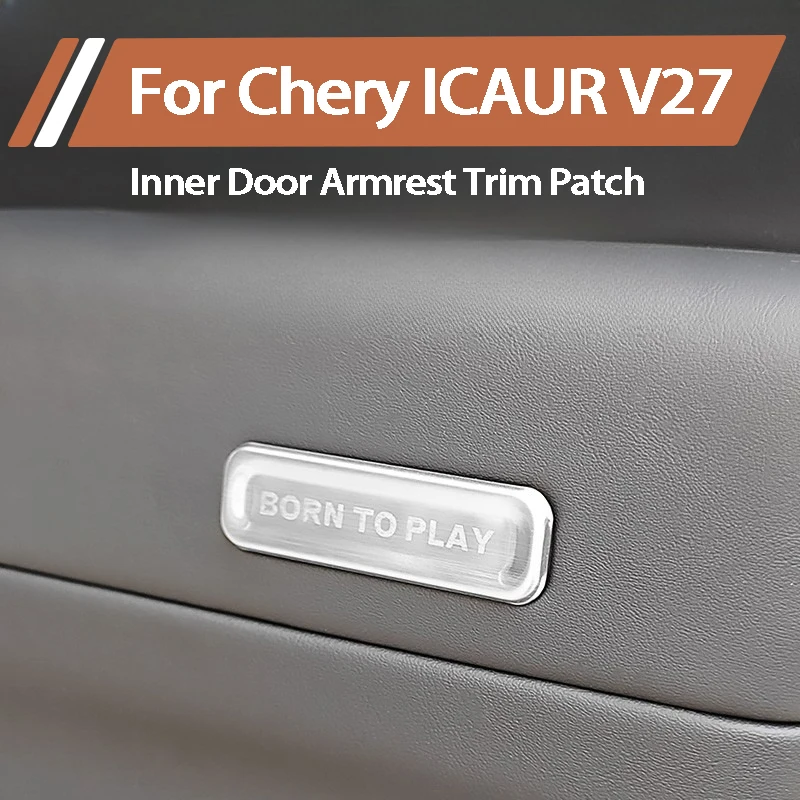 For Chery ICAUR V27 2026 Inner Door Armrest Patch Stainless Steel Door Panel Decorative Cover