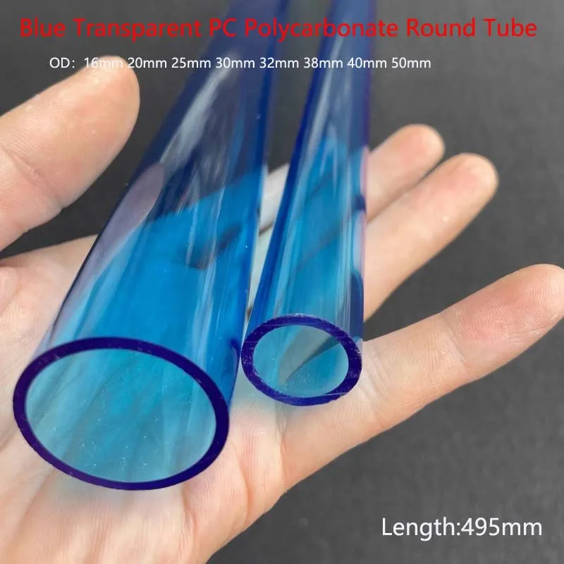 2Pcs Length 495mm Blue Transparent PC Polycarbonate Rigid Round Hollow Tube PC Pipe Plastic Tube OD16/20/25/30/32/38/40/50mm