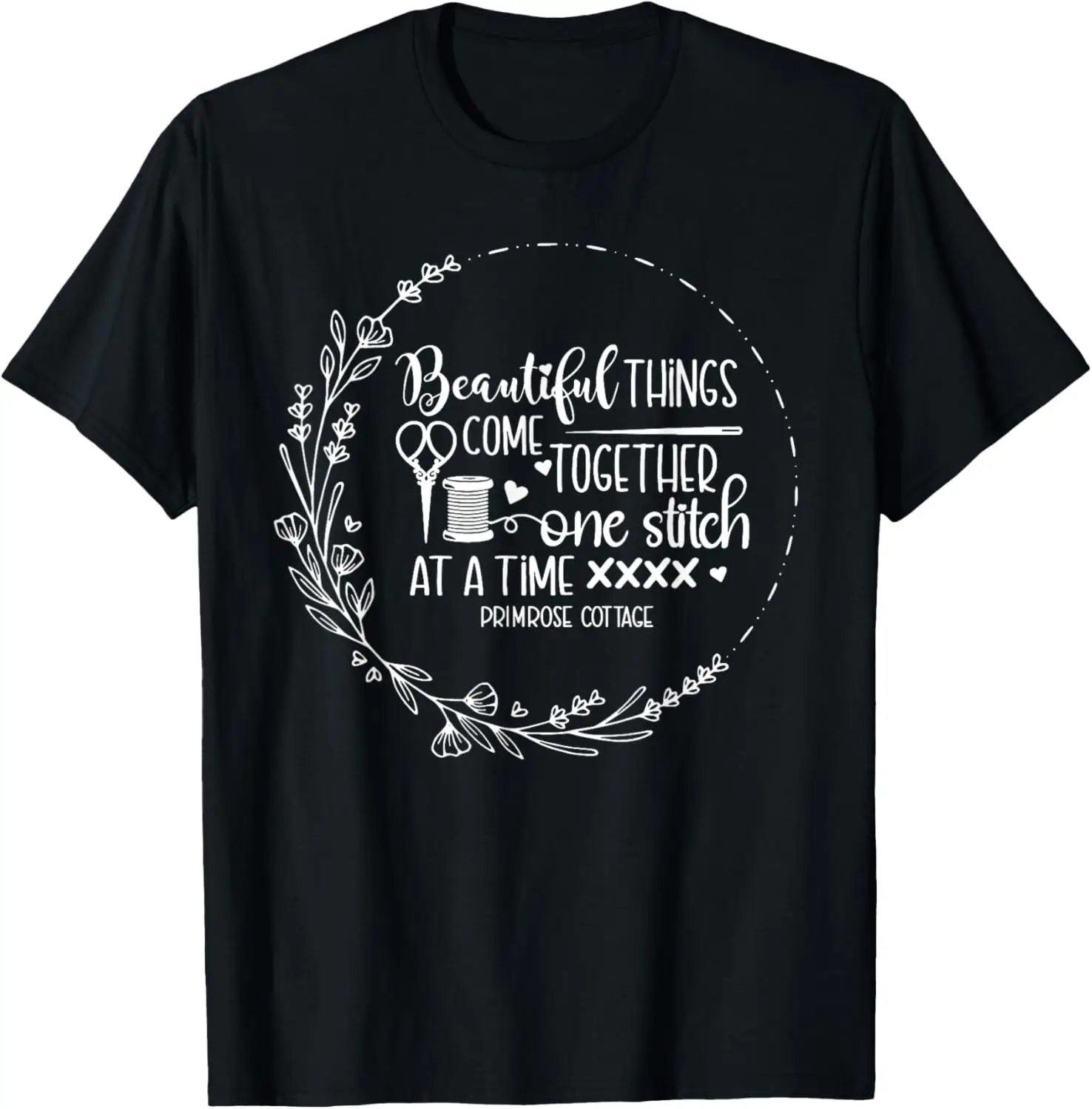 Beautiful Things Come Together One Stitch At A Time T-Shirt