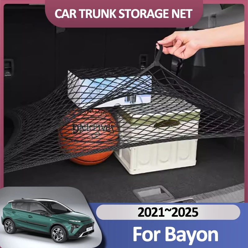 Car Trunk Net For Hyundai Bayon BC3 CUV 2021~2025 Cargo Holding Luggage Mesh Nylon Trunk Organizer Auto Interior Accessories